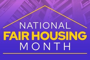 Outline of a house in the background and reads National Fair Housing Month.
